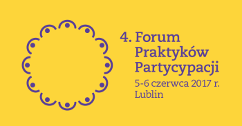 4. Forum Praktyków Partycypacji